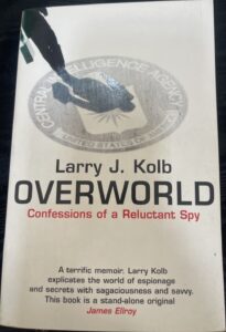 Overworld : The Life and Times of a Reluctant Spy