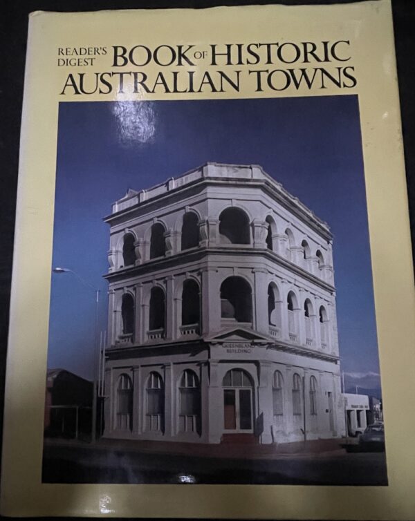 Reader's Digest Book Of Historic Australian Towns Robin Morrison Robert Irving