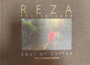 Soul of Coffee Rachel Deghati Reza (Photography)