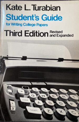 Student's Guide for Writing College Papers Kate L Turabian