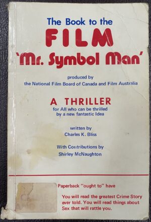 The Book to the Film 'Mr. Symbol Man' Charles K Bliss