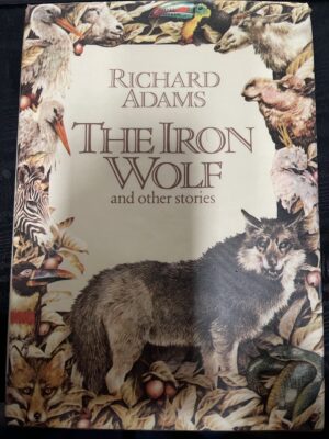 The Iron Wolf and Other Stories Richard Adams