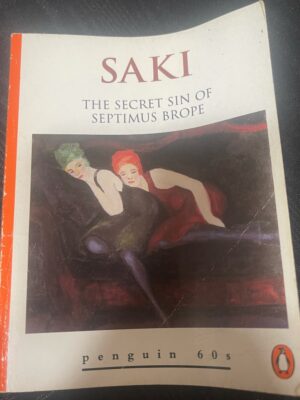 The Secret Sin of Septimus Brope Saki