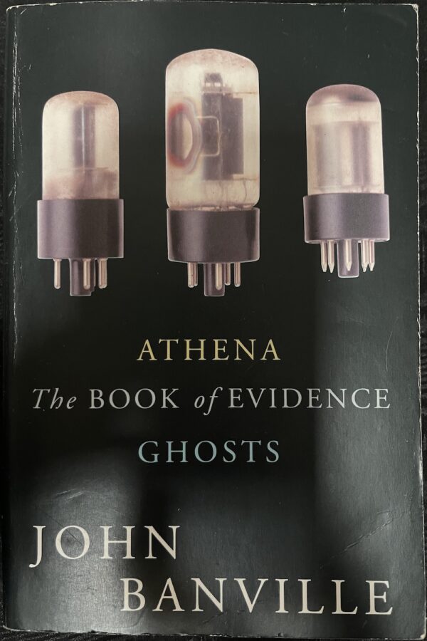 Athena : The Book of Evidence : Ghosts John Banville