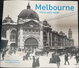 Melbourne Then and Now Compact