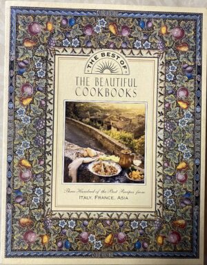 The Best of Italy, France, Asia. The Beautiful Cookbooks Boxed Set. Jacki Passmore