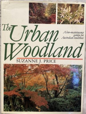 The Urban Woodland Suzanne J Price
