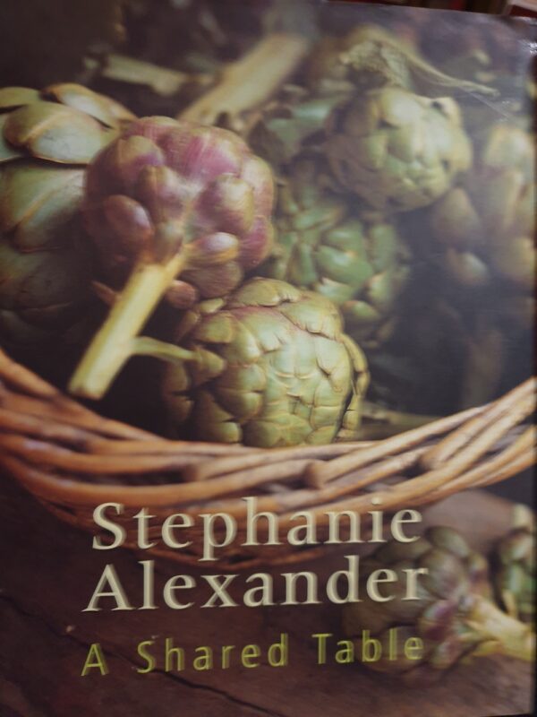 A Shared Table Stephanie Alexander