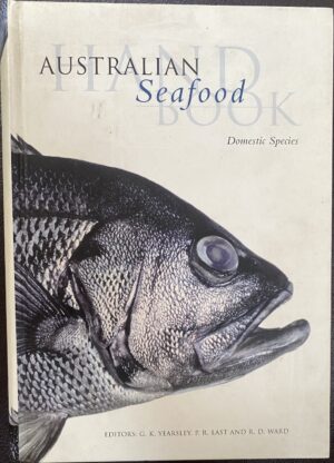 Australian Seafood Handbook (Domestic Species) GK Yearsley (Editor)