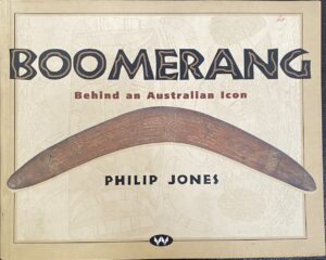 Boomerang- Behind an Australian Icon Philip Jones