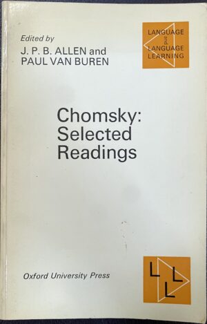 Chomsky- Selected Readings JPB Allen (Editor) Paul Van Buren (Editor)