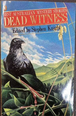 Dead Witness- Best Australian Mystery Stories Stephen Knight (Editor)