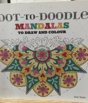 Dot-to-Doodle- Mandalas to Draw and Colour Suzy Taylor