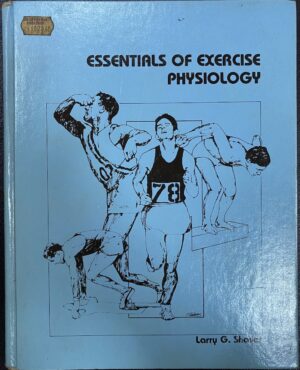 Essentials of exercise physiology Larry G Shaver