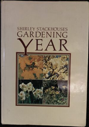Gardening Year Shirley Stackhouse