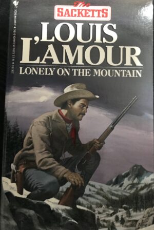 Lonely on the Mountain Louis L'Amour