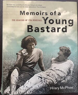 Memoirs of a Young Bastard- The Diaries of Tim Burstall Hilary McPhee
