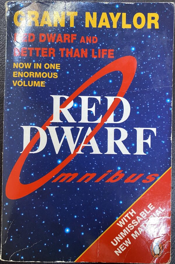 Red Dwarf Omnibus- Infinity Welcomes Careful Drivers & Better Than Life Grant Naylor