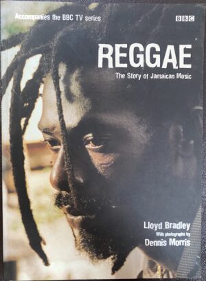 Reggae- The Story of Jamaican Music Lloyd Bradley