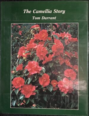 The Camellia Story Tom Durrant