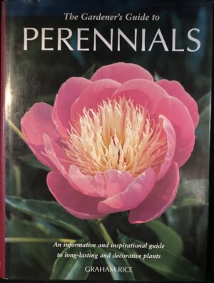 The Gardener's Guide to Perennials Graham Rice