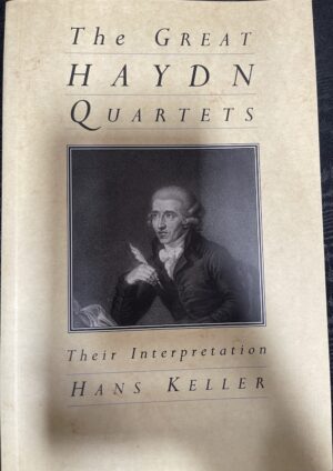 The Great Haydn Quartets- Their Interpretation Hans Keller