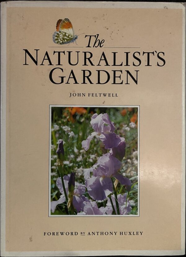The Naturalists Garden John Feltwell
