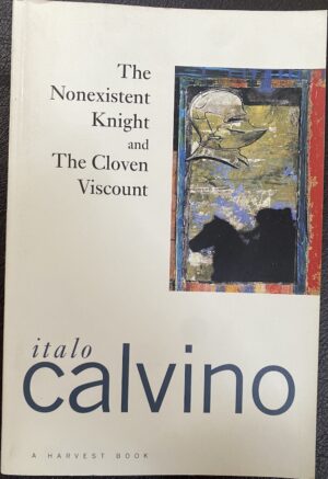 The Nonexistent Knight & The Cloven Viscount Italo Calvino