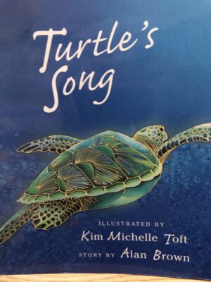 Turtle's Song Alan Brown Kim Michelle Toft