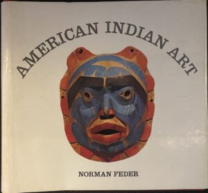 American Indian Art Norman Feder
