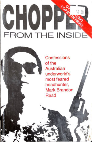 Chopper From the Inside- The Confessions of Mark Brandon Read