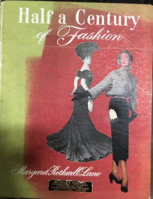 Half a Century of Fashion Margaret Rothwell Lane