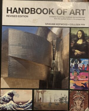 Handbook of Art Graham Hopwood Colleen Fry
