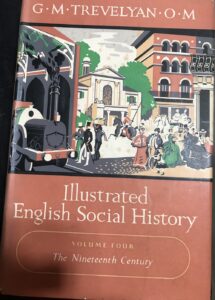 Illustrated English Social History, Volume 4: The Nineteenth Century