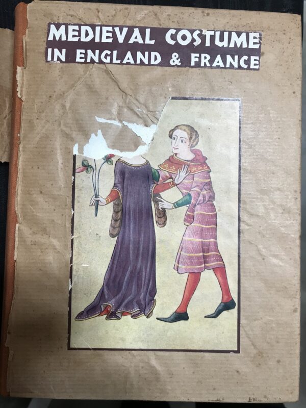 Medieval Costume in England and France- The 13th, 14th and 15th Centuries Mary G Houston