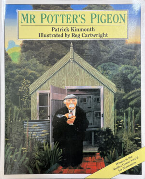 Mr Potter's Pigeon Patrick Kinmouth Reg Cartwright