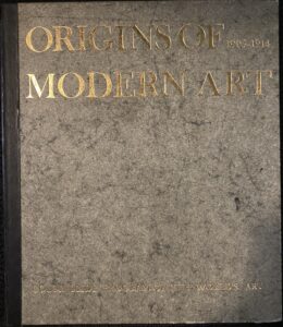 Origins of Modern Art 1905-1914