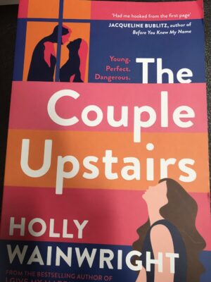 The Couple Upstairs Holly Wainwright