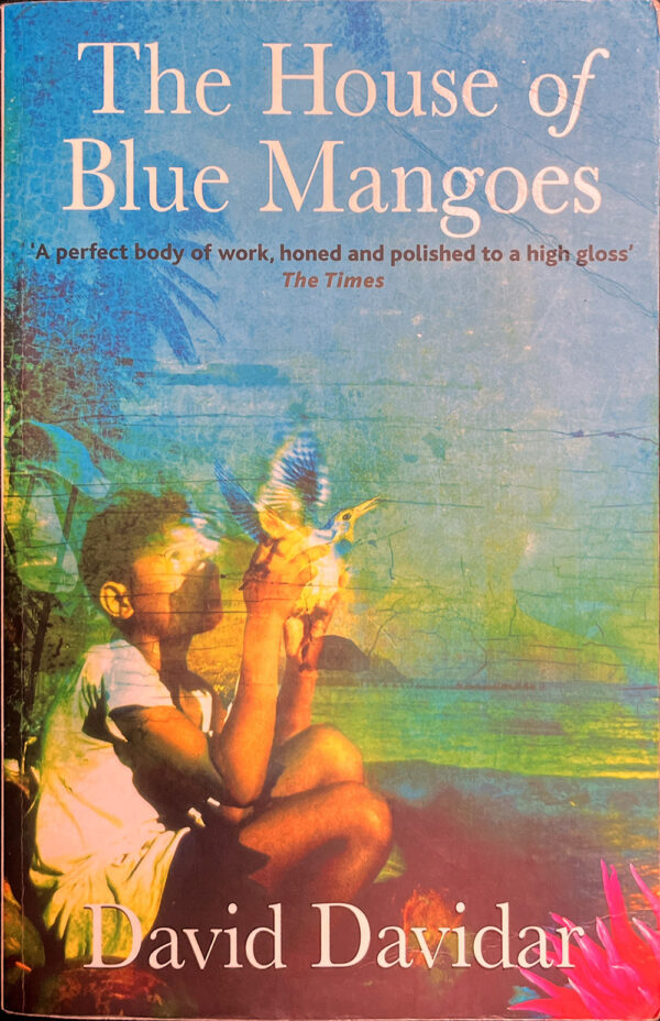 The House of Blue Mangoes David Davidar