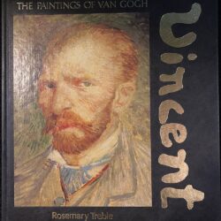 The Paintings of Van Gogh Rosemary Treble
