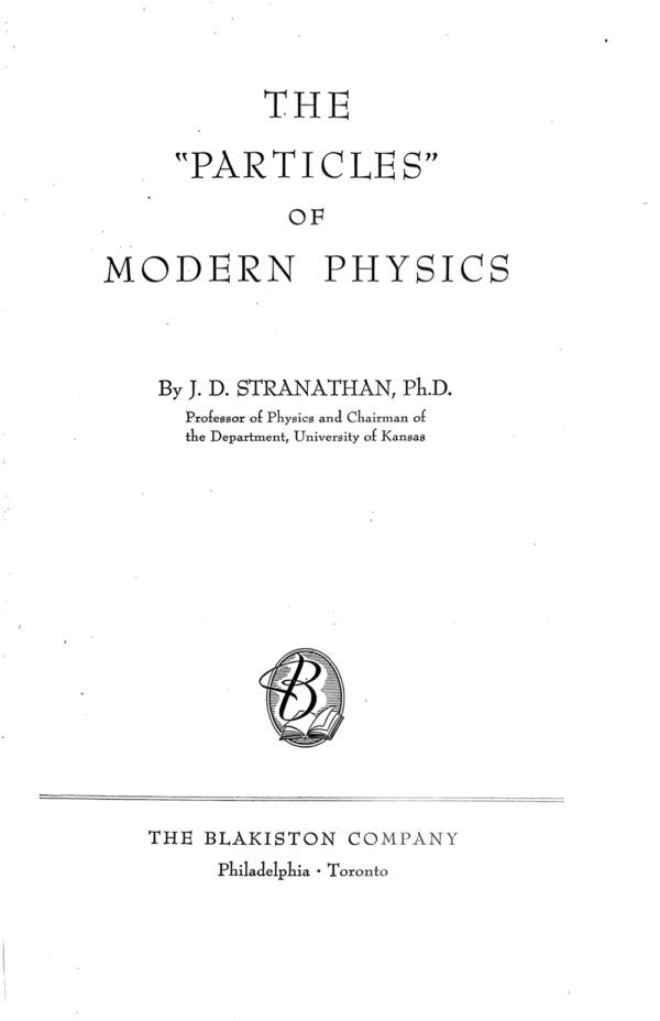 The Particles of Modern Physics James Docking Stranathan title