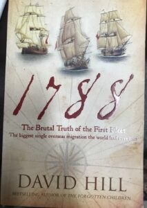 1788: The Brutal Truth of the First Fleet