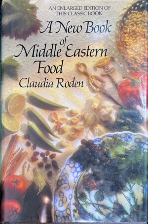 A New Book of Middle Eastern Food Claudia Roden