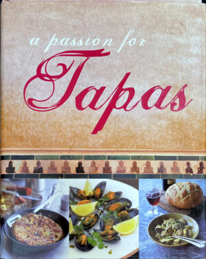 A Passion for Tapas Love Food
