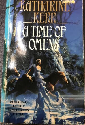 A Time of Omens Katharine Kerr