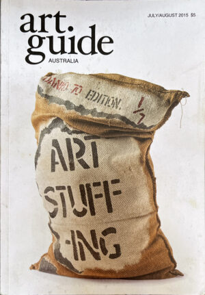 Art Guide Australia July/August 2015 Art Guide Australia