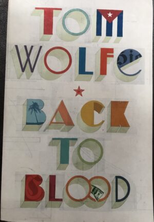 Back to Blood Tom Wolfe