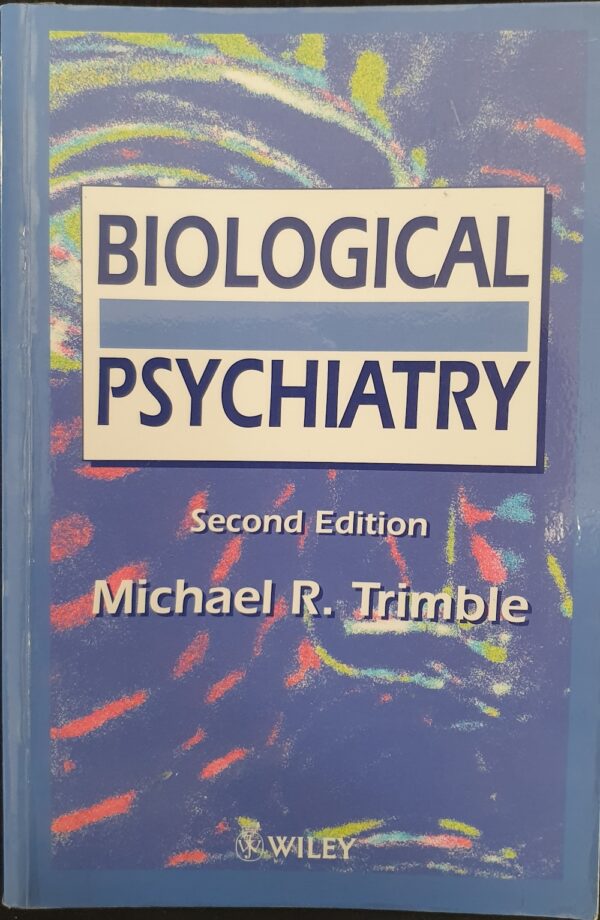 Biological Psychiatry Michael R Trimble