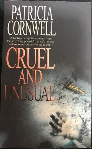 Cruel and Unusual Patricia Cornwell