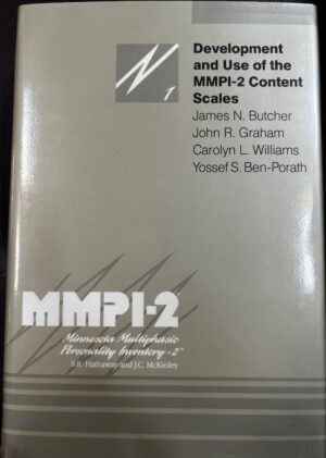 Development and Use of the MMPI-2 Content Scales (Volume 1) James N Butcher, John R Graham, Carolyn L Williams, Yossef S Ben-Porath